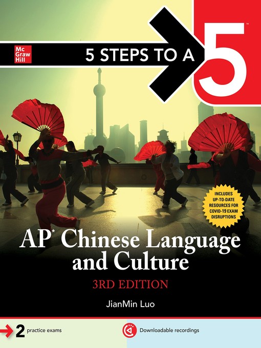 Title details for 5 Steps to a 5: AP Chinese Language and Culture by JianMin Luo - Available